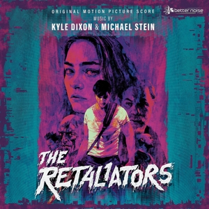Dixon, Kyle & Michael Stein – Retaliators Soundtrack Score