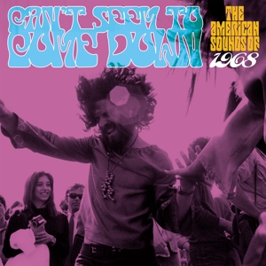 V/A – Can't Seem To Come Down: the American Sounds of 1968