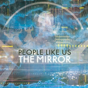 People Like Us – Mirror