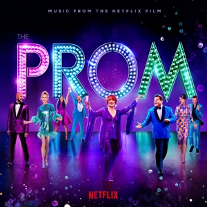 Cast of Netflix S Film the Prom, the – The Prom (Music From the Netflix Film)