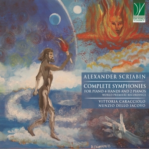 Caracciolo, Vittoria & Nunzio Dello Iacovo – Scriabin: Complete Symphonies For Piano 4-Hands and 2 Pianos
