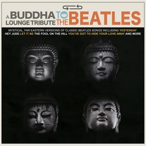 V/A – A Buddha Lounge Tribute To the Beatles