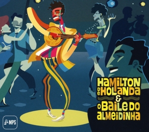 De Holanda, Hamilton & Andre Mehman – De Holanda: Bailo Do Almeidinha