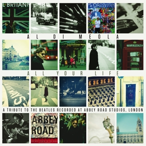 Di Meola, Al – All Your Life: a Tribute To the Beatles