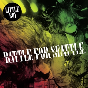 Little Roy – Battle For Seattle