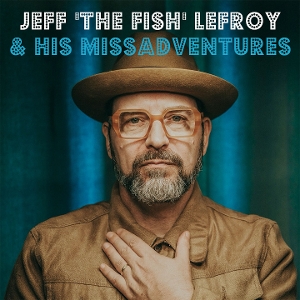 Lefroy, Jeff 'the Fish' – & His Missadventures