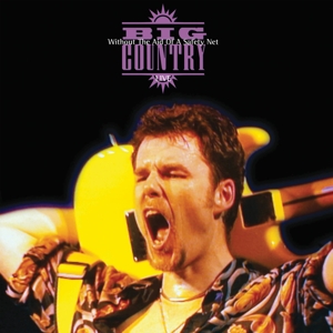 Big Country – Without the Aid of a Safety Net