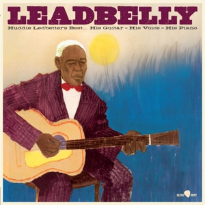 Leadbelly – Huddie Ledbetter's Best... His Guitar, His Voice, His Piano