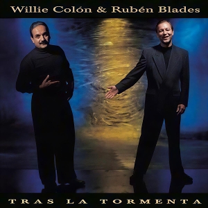 Colon, Willie & Ruben Blades – Tras La Tormenta