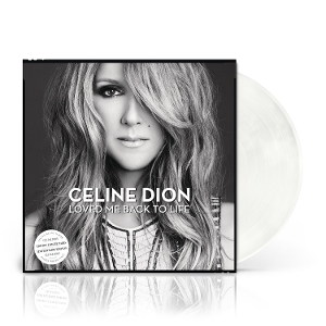 Dion, Céline – Loved Me Back To Life