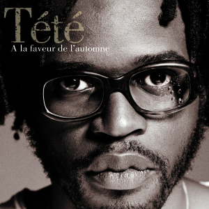 Tété – À La Faveur De L'automne