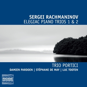 Trio Portici – Sergei Rachmaninov: Elegiac Piano Trios 1 & 2