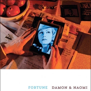 Damon & Naomi – Fortune