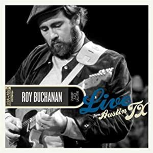 Buchanan, Roy – Live From Austin, Tx