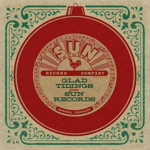 V/A – Glad Tidings From Sun Records