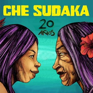 Che Sudaka – 20 Anos