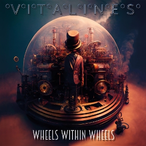 Vitalines – Wheels Within Wheels