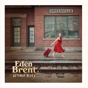 Brent, Eden – Getaway Blues