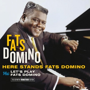 Domino, Fats – Here Stands Fats Domino/Let's Play Fats Domino