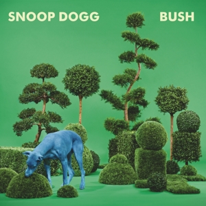 Snoop Dogg – Bush