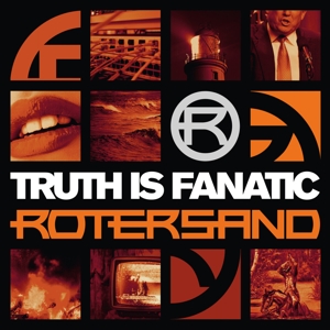 Rotersand – Truth is Fanatic