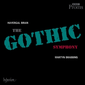 Bbc National Orchestra of Wales & Bbc Concert Orchestra – Brian: Symphony No. 1 "the Gothic Symphony"