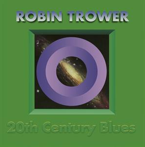 Trower, Robin – 20th Century Blues