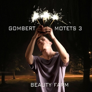 Beauty Farm – Motets Iii