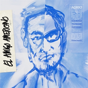 Agrio – El Amigo Americano