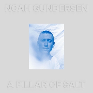 Gundersen, Noah – A Pillar of Salt