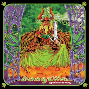 Bongzilla – Gateway