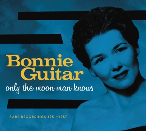 Guitar, Bonnie – Only the Moon Man Knows