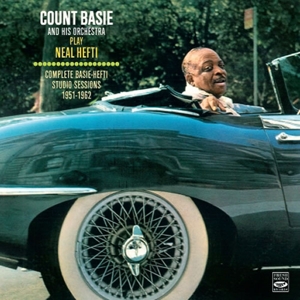 Count Basie and His Orchestra – Play Neal Hefti: Complete Basie-Hefti Studio Sessions 1951-1962