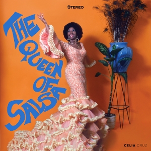 Cruz, Celia – The Queen of Salsa