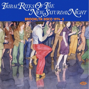 V/A – Tribal Rites of the New Saturday Night - Brooklyn Disco 1974-5