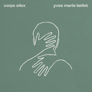 Bellot, Yves Marie – Corps Silex