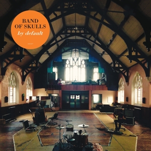 Band of Skulls – By Default