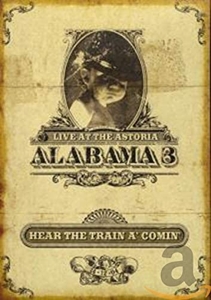 Alabama 3 – Hear the Train a Comin'