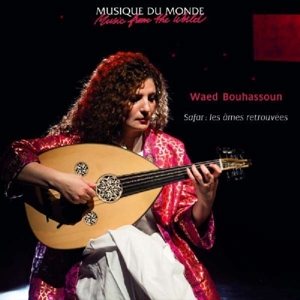 Bouhassoun, Waed – Safar, Les Ames Retrouvees