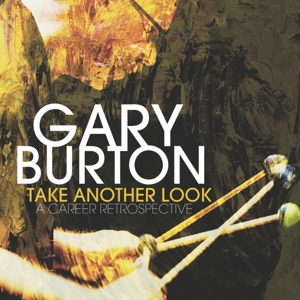 Burton, Gary – Take Another Look: a Career Retrospective