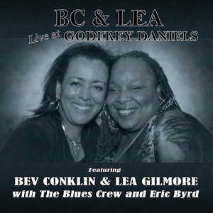 Conklin, Bev & Lea Gilmore & the Blues Crew – Live At Godfrey Daniels