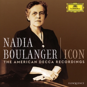 Boulanger, Nadia – Icon: the American Decca Recordings