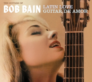 Bain, Bob – Latin Love/Guitar De Amor