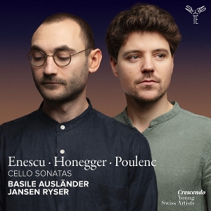 Auslander, Basile – Enescu, Honegger, Poulenc: Cello Sonatas