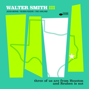 Smith Iii, Walter – Three of Us Are From Houston and Reuben is Not