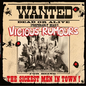 Vicious Rumours – The Sickest Men In Town