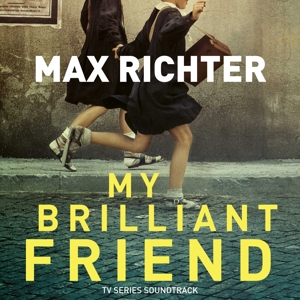 Max Richter – My Brilliant Friend