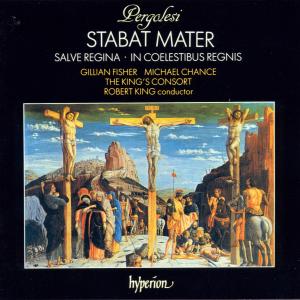 King's Consort & Robert King – Pergolesi: Stabat Mater; Salve Regina In a Minor