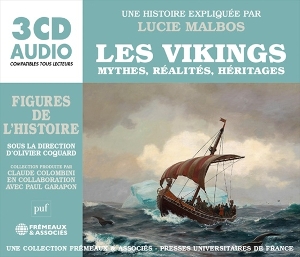Malbos, Lucie – Les Vikings Mythes, Realites, Heritages