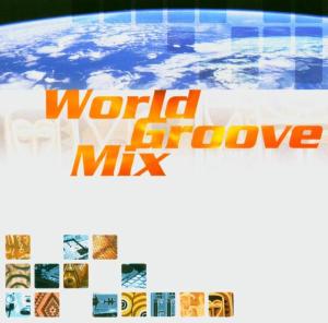 V/A – World Groove Mix